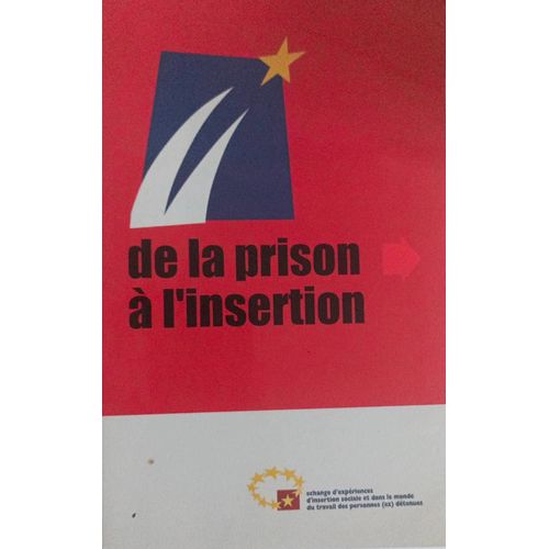 De La Prison  L'insertion   