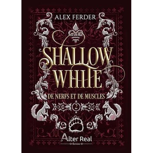 Shallow White - Tome 2 - De Nerfs Et De Muscles    Format Beau livre 