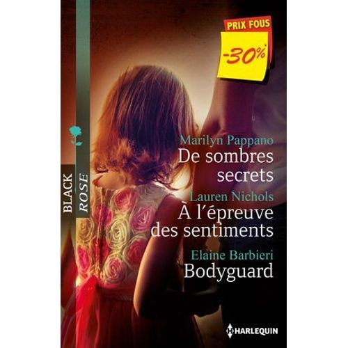 De Sombres Secrets - A L'preuve Des Sentiments - Bodyguard  