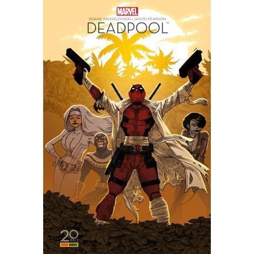 Deadpool - Il Faut Soigner Le Soldat Wilson (Edition 20 Ans Panini Comics)  