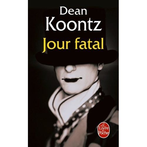 Jour Fatal   de Koontz Dean  Format Poche 