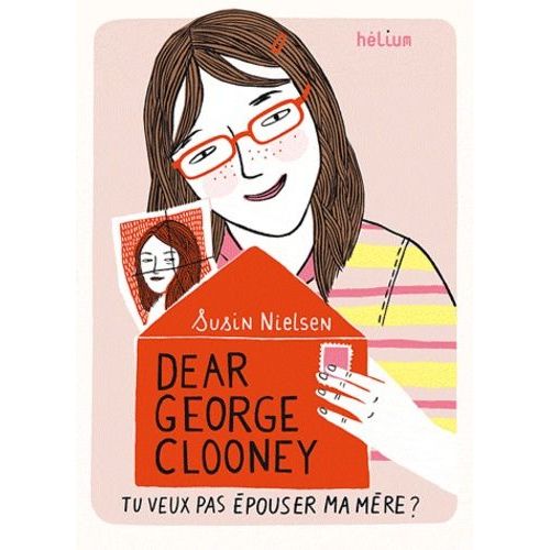 Dear George Clooney - Tu Veux Pas pouser Ma Mre ?    Format Broch 