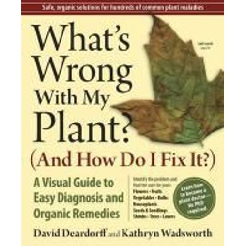 What's Wrong With My Plant? (And How Do I Fix It?)   de David Deardorff  Format Poche 