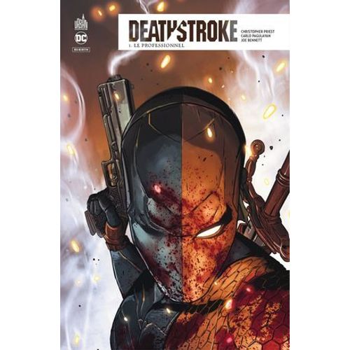 Deathstroke Rebirth - Tome 1 - Le Professionnel  