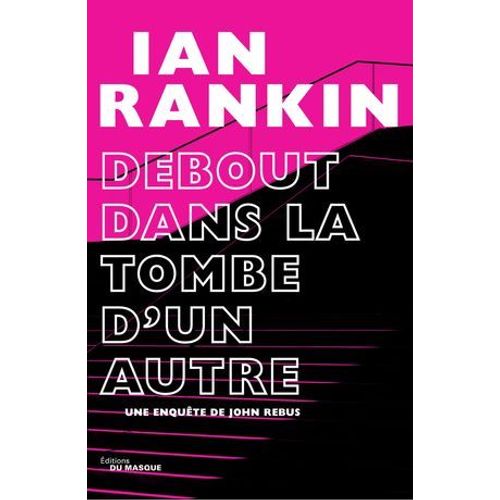 Debout Dans La Tombe D'un Autre  