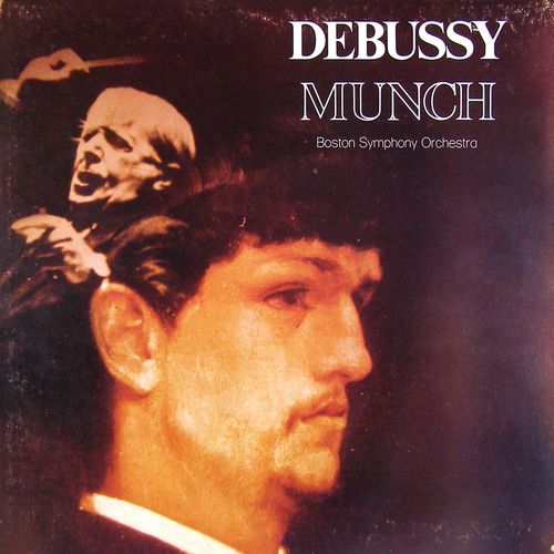Debussy : La Mer, Images, Prlude  L'aprs-Midi D'un Faune... - Charles Munch - Claude Debussy