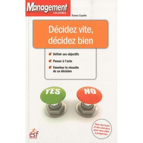 Dcidez Vite, Dcidez Bien    Format Broch 