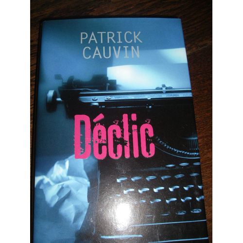 Dclic   de Patrick Cauvin  Format Reli 