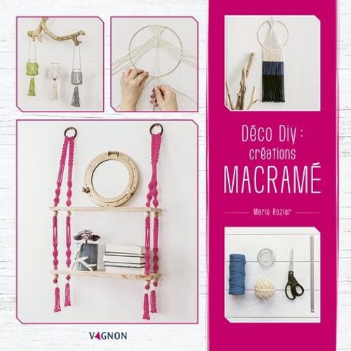 Dco Diy : Crations En Macram    Format Broch 