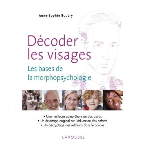 Dcoder Les Visages - Les Bases De La Morphopsychologie    Format Broch 
