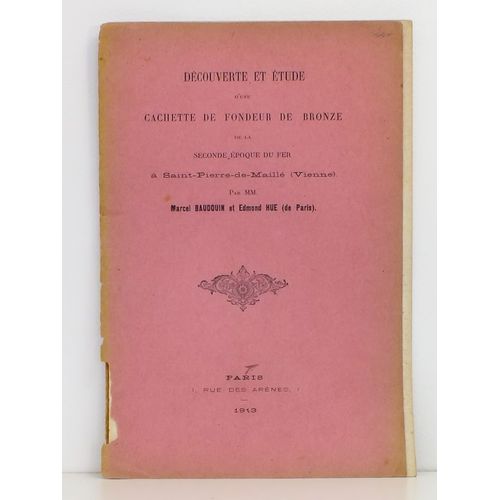 Dcouverte Et Etude D'une Cachette De Fondeur De Bronze De La Seconde poque Du Fer  Saint-Pierre-De-Maill (Vienne)   de Baudouin