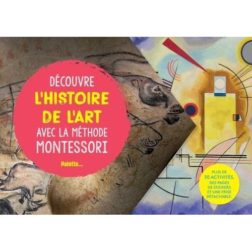 Dcouvre L'histoire De L'art Avec La Mthode Montessori    Format Album 