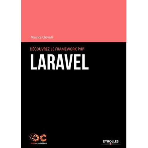 Dcouvrez Le Framework Php Laravel  