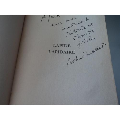 Dedicace De Robert Mallet/Lapide Lapidaire/Poemes/Ed Nrf Gallimard/1957/Eo