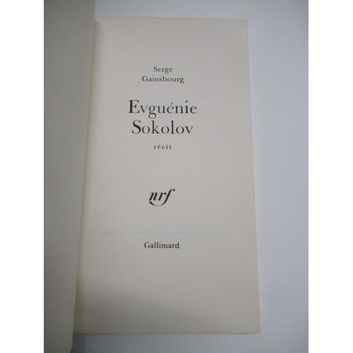 Ddicace Originale. Signature Avec Manuscrit Autographe De Serge Gainsbourg Sur dition Originale De Evgunie Sokolov Nrf Gallimard Exemplaire Du Service De Presse 1980. Ddicac Par Serge Gainsbourg