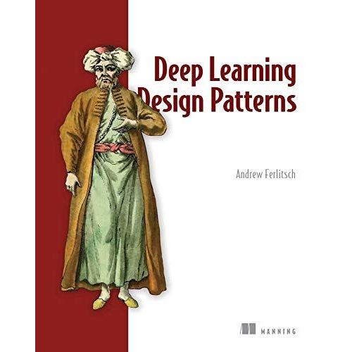 Deep Learning Design Patterns    Format Broch 