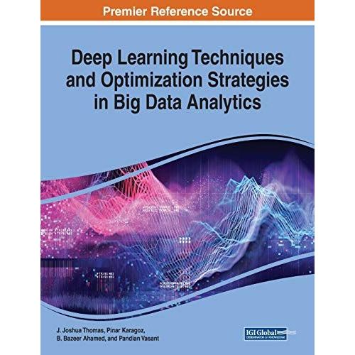 Deep Learning Techniques And Optimization Strategies In Big Data Analytics    Format Broch 