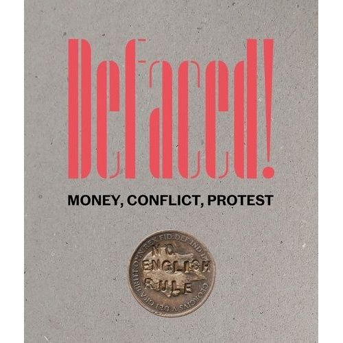 Defaced! - Money, Conflict, Protest    Format Beau livre 