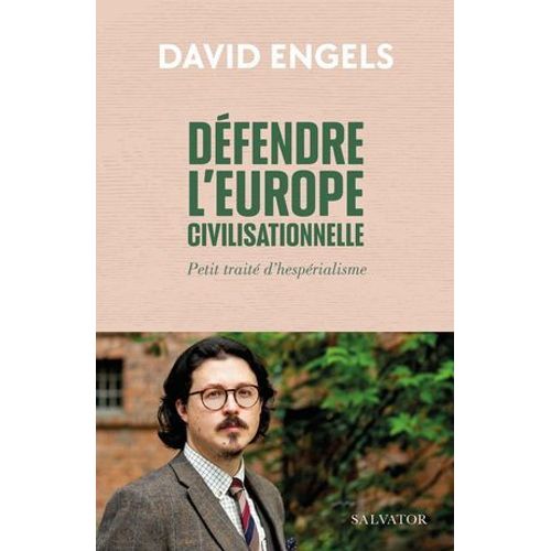 Dfendre L'europe Civilisationnelle - Petit Trait D'hesprialisme  