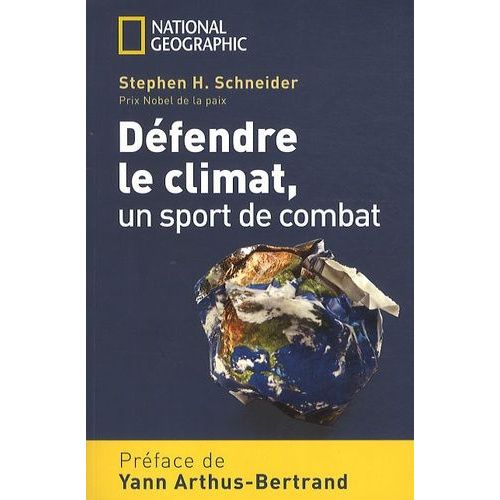 Dfendre Le Climat, Un Sport De Combat   de Schneider Stephen-H  Format Broch 