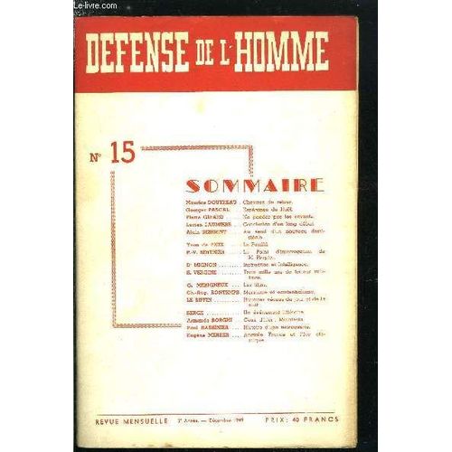 Defense De L Homme 2e Annee N 15 - Chevaux De Retour Par Maurice Doutreau, Esprance De Nol Par Georges Pascal, Ne Pendez Pas Les Savants Par Pierre Girard, Conclusion D Un Long Dbat Par Lucien(...)   de COLLECTIF 
