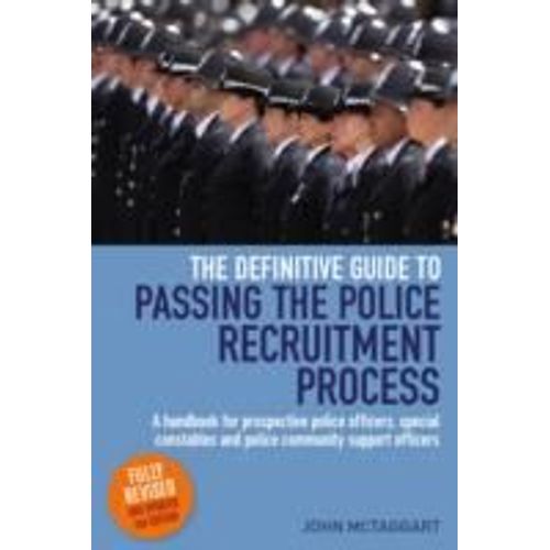 The Definitive Guide To Passing The Police Recruitment Process 2nd Edition    Format Broch 