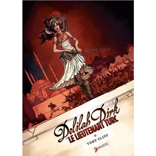 Delilah Dirk Et Le Lieutenant Turc - Tome 1    Format Album 