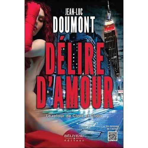 Dlire D'amour - Le Retour De Clark Et Clara    Format Beau livre 