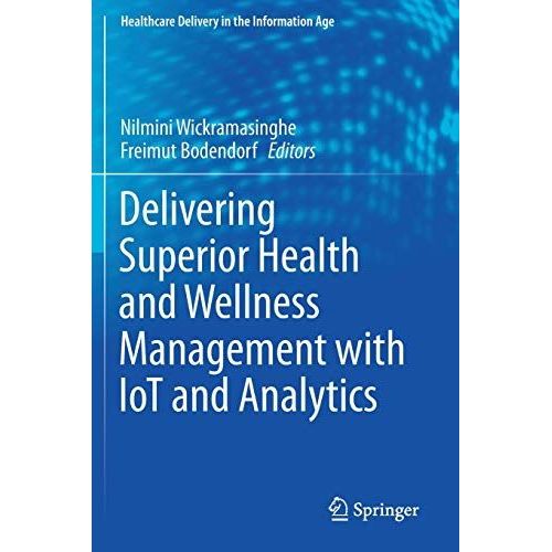 Delivering Superior Health And Wellness Management With Iot And Analytics    Format Broch 