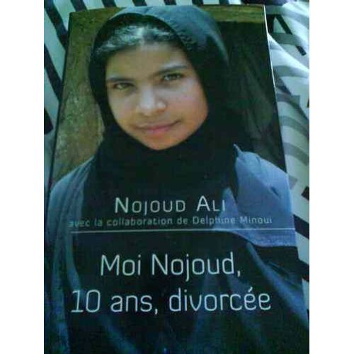 Moi Nojoud 10 Ans Divorce   de DELPHINE MINOUI 