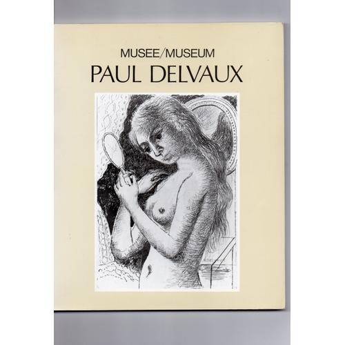 Muse / Museum Paul Delvaux   de fondation delvaux  Format Broch 