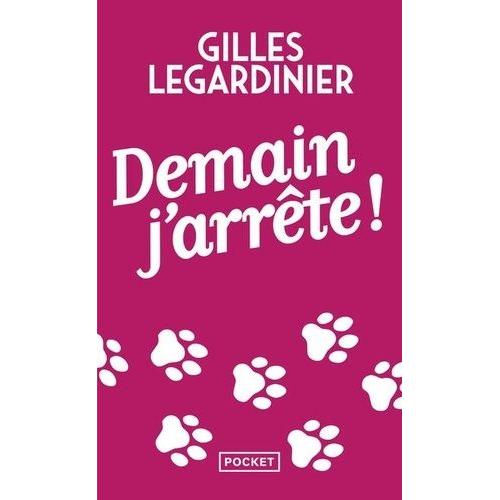 Demain J'arrte !   de Legardinier Gilles  Format Poche 
