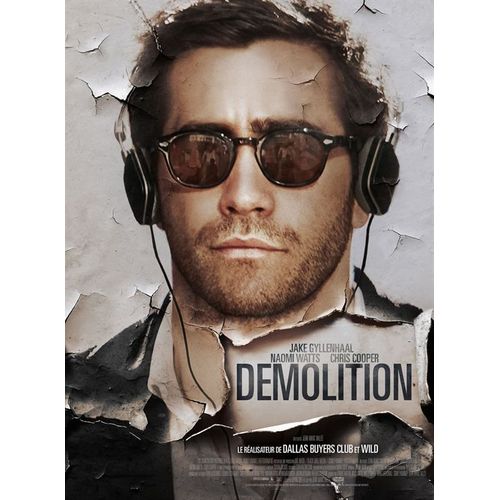 Demolition - Vritable Affiche De Cinma - Format 40x60 Cm - De Jean-Marc Valle Avec Jake Gyllenhaal, Naomi Watts, Chris Cooper, Judah Lewis, Polly Draper, Heather Lind, C.J. Wilson - 2016