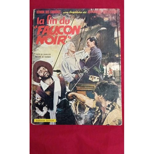 Dmon Des Carabes/ Une Aventure De Barbe Rouge//La Fin Du Faucon Noir   