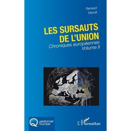 Les Sursauts De L'union - Chroniques Europennes Volume 2    Format Grand Format 