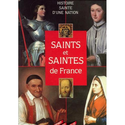 Histoire Sainte D'une Nation : Saints Et Saintes De France   de denys prache  Format Cartonn 