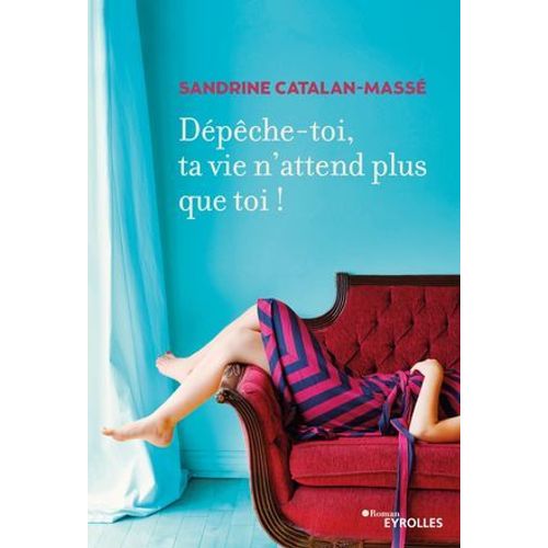 Dpche-Toi, Ta Vie N'attend Plus Que Toi !  