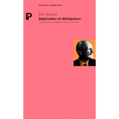 Dprivation Et Dlinquance   de Winnicott Donald  Format Beau livre 