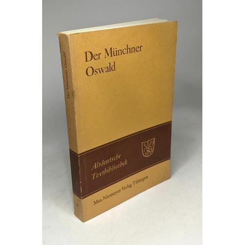 Der Mnchner Oswald. Altdeutsche Textbibliothek ; Nr. 76   