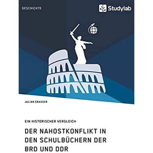 Der Nahostkonflikt In Den Schulbchern Der Brd Und Ddr    Format Broch 