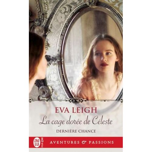 Dernire Chance (Tome 1) - La Cage Dore De Cleste  