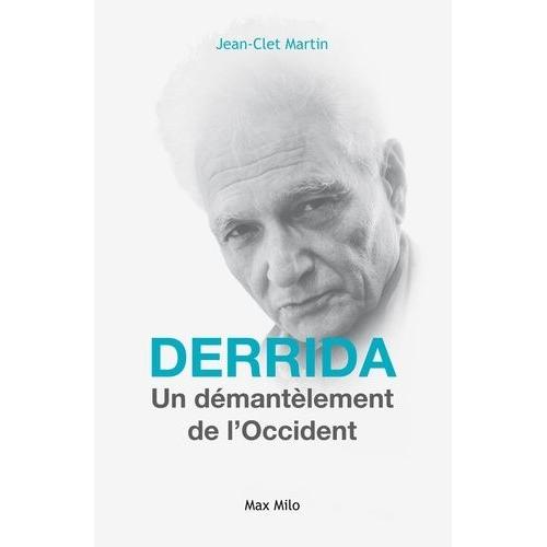 Derrida, Un Dmantelement De L'occident   de Martin Jean-Clet  Format Broch 