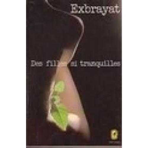 Des Filles Si Tranquilles - Exbrayat (Livre De Poche - 1974)