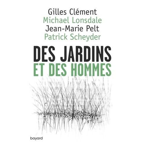 Des Jardins Et Des Hommes   de Clment Gilles  Format Broch 