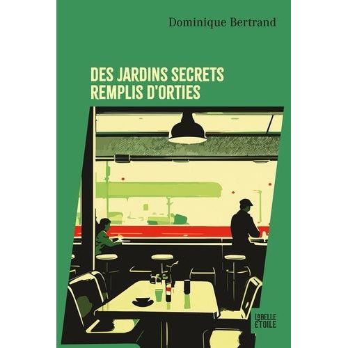 Des Jardins Secrets Remplis D'orties    Format Beau livre 