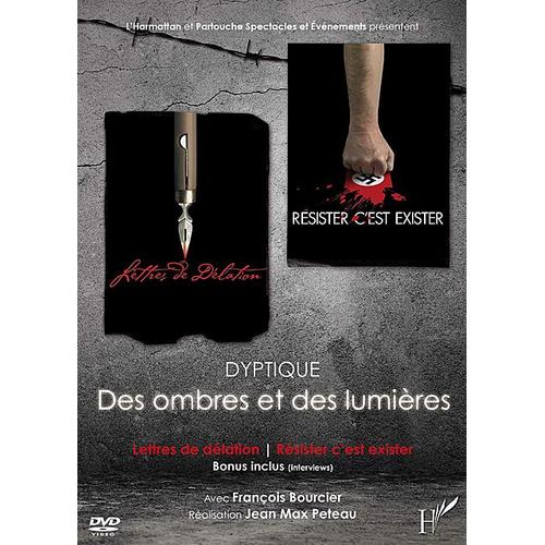 Des Ombres Et Des Lumires : Lettres De Dlations + Rsister C'est Exister de Alain Guyard