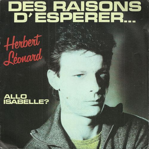 Des Raisons D'esperer ... (Vline Buggy - Julien Lepers) 3'57  /   Allo Isabelle ? (Vline Buggy - Julien Lepers) 4'07 (Avec La Participation De Julien Lepers) - Herbert Lonard