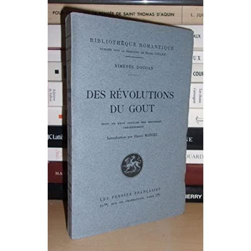 Des Revolutions Du Gout : Suivi De Deux Articles Non Recueillis Prcdemment : Introduction Par Henri Moncel   de DOUDAN Ximns  Format Broch 