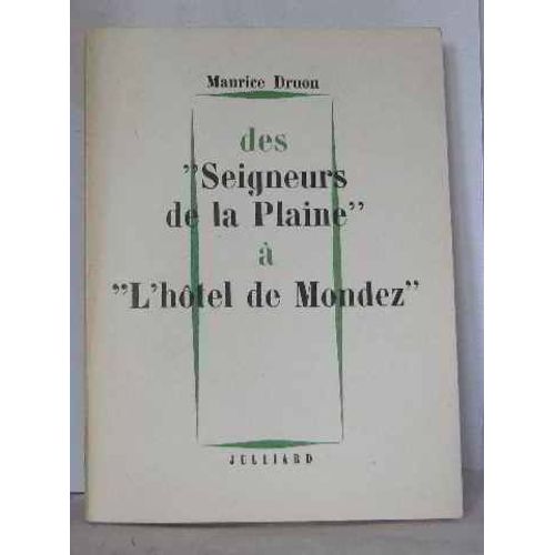 Des Seigneurs De La Plaine  L'htel De Mondez    Format Broch 
