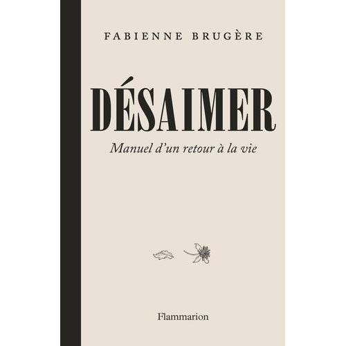 Dsaimer - Manuel D'un Retour  La Vie   de Brugre Fabienne  Format Beau livre 